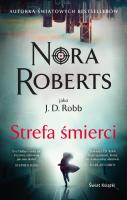 Strefa śmierci. Autor: Nora Roberts. SmakLiter.pl Okładka książki Strefa śmierci