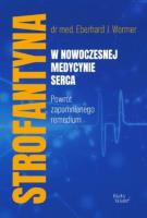 Strofantyna w nowoczesnej medycynie serca. Autor: Eberhard J. Wormer. SmakLiter.pl Okładka książki Strofantyna w nowoczesnej medycynie serca
