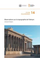 Studia Palmyreńskie Tom 14 Observations sur la topographie de Palmyre. Autor: Seigne Jacques. SmakLiter.pl Okładka książki Studia Palmyreńskie Tom 14 Observations sur la topographie de Palmyre