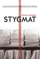 Stygmat. Autor: Michalak Mariusz. SmakLiter.pl Okładka książki Stygmat