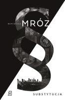 Okładka książki Substytucja. Seria z Joanną Chyłką. Tom 19