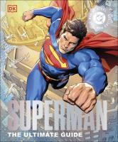 Superman The Ultimate Guide. Autor: Manning Matthew K., Daniel Wallace. SmakLiter.pl Okładka książki Superman The Ultimate Guide