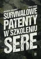 Okładka książki Survivalowe patenty w szkoleniu SERE