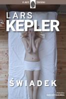 Świadek. Autor: Kepler Lars. SmakLiter.pl Okładka książki Świadek