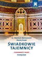 Okładka książki Świadkowie Tajemnicy. Fundament wiary