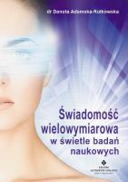 Świadomość wielowymiarowa. Autor: dr Danuta Adamska-Rutkowska. SmakLiter.pl Okładka książki Świadomość wielowymiarowa