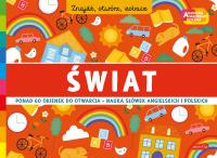 Świat. Akademia mądrego dziecka. Znajdź, otwórz, zobacz. Autor: Opracowanie zbiorowe. SmakLiter.pl Okładka książki Świat. Akademia mądrego dziecka. Znajdź, otwórz, zobacz