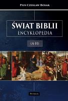 Świat biblii. Encyklopedia (A-H). Autor: Bosak Pius Czesław. SmakLiter.pl Okładka książki Świat biblii. Encyklopedia (A-H)