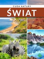 Świat. Cuda natury. Autor: Karolczuk Monika. SmakLiter.pl Okładka książki Świat. Cuda natury