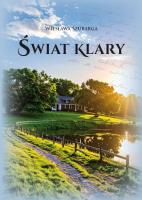 Świat Klary. Autor: Wiesława Szubarga. SmakLiter.pl Okładka książki Świat Klary