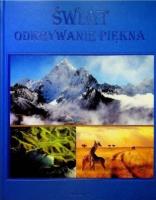 Świat odkrywanie piękna. Autor:   Praca zbiorowa. SmakLiter.pl Okładka książki Świat odkrywanie piękna