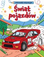 Okładka książki Świat pojazdów. Kolorowanki motywacyjne