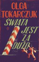 Okładka książki Świata jest za dużo