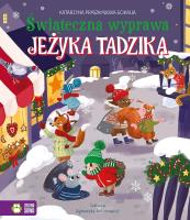 Świąteczna wyprawa Jeżyka Tadzika. Autor: Katarzyna Pruszkowska-Sokalla. SmakLiter.pl Okładka książki Świąteczna wyprawa Jeżyka Tadzika