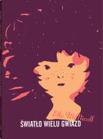 Światło wielu gwiazd. Autor: McNicoll Elle. SmakLiter.pl Okładka książki Światło wielu gwiazd