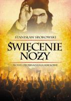 Okładka książki Święcenie noży. Nowe opowiadania kresowe