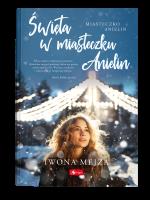 Okładka książki Święta w miasteczku Anielin - uszkodzone