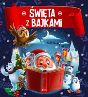 Święta z bajkami. Autor: Opracowanie zbiorowe. SmakLiter.pl Okładka książki Święta z bajkami