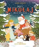 Święty Mikołaj. Autor: Joanna Jagiełło. SmakLiter.pl Okładka książki Święty Mikołaj