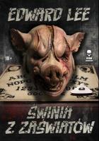 Świnia z zaświatów. Autor: Lee Edward. SmakLiter.pl Okładka książki Świnia z zaświatów
