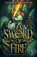 Sword of Fire. Autor: Federico Ivanier. SmakLiter.pl Okładka książki Sword of Fire