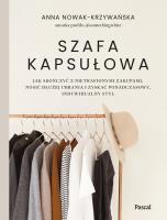 Szafa kapsułowa - uszkodzone. Autor: Anna Nowak-Krzywańska. SmakLiter.pl Okładka książki Szafa kapsułowa - uszkodzone