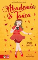 Szara myszka. Akademia Tańca. Autor: Aniela Cholewińska-Szkolik. SmakLiter.pl Okładka książki Szara myszka. Akademia Tańca