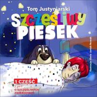 Szczęśliwy piesek. Autor: Tom Justyniarski. SmakLiter.pl Okładka książki Szczęśliwy piesek