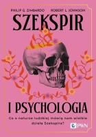 Szekspir i psychologia. Autor: Philip G. Zimbardo, Johnson Robert L.. SmakLiter.pl Okładka książki Szekspir i psychologia