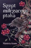 Okładka książki Szept milczącego ptaka. Zabij albo zgiń. Tom 1