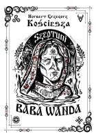 Okładka książki Szeptuni. Baba Wanda cz.1