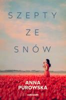 Szepty ze snów. Autor: Purowska Anna. SmakLiter.pl Okładka książki Szepty ze snów