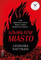 Szkarłatne miasto. Czarna Kropla. Tom 3. Autor: Leonora Nattrass. SmakLiter.pl Okładka książki Szkarłatne miasto. Czarna Kropla. Tom 3