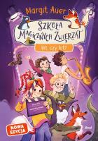 Okładka książki Szkoła magicznych zwierząt T.5 Hit czy kit? w.2026
