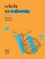 Szkoła na waltornię. Autor: Zbigniew Kamionka. SmakLiter.pl Okładka książki Szkoła na waltornię