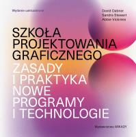 Szkoła projektowania graficznego. Zasady i praktyka, nowe programy i technologie. Autor: Dabner David, Stewart Sandra, Vickress Abbie. SmakLiter.pl Okładka książki Szkoła projektowania graficznego. Zasady i praktyka, nowe programy i technologie