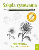 Szkoła rysowania Szkicownik Przyroda. Autor: Natalia Berlik. SmakLiter.pl Okładka książki Szkoła rysowania Szkicownik Przyroda