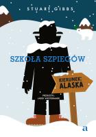 Okładka książki Szkoła szpiegów. Kierunek: Alaska. Tom 11