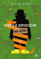 Okładka książki Szkoła szpiegów na dziko