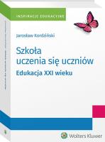 Szkoła uczenia się uczniów. Edukacja XXI wieku. Autor: Jarosław Kordziński. SmakLiter.pl Okładka książki Szkoła uczenia się uczniów. Edukacja XXI wieku