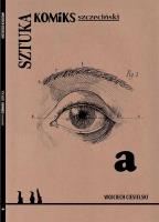 Sztuka. Komiks szczeciński. Autor: Ciesielski Wojciech. SmakLiter.pl Okładka książki Sztuka. Komiks szczeciński