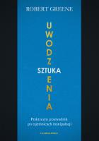 Sztuka uwodzenia. Autor: Robert Greene. SmakLiter.pl Okładka książki Sztuka uwodzenia