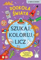 Szukaj, koloruj i licz. Dookoła świata. Autor: Czarnecka Sylwia. SmakLiter.pl Okładka książki Szukaj, koloruj i licz. Dookoła świata