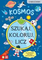 Szukaj, koloruj i licz. Kosmos. Autor: Czarnecka Sylwia. SmakLiter.pl Okładka książki Szukaj, koloruj i licz. Kosmos