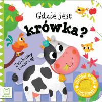 Okładka książki Szukamy zwierząt. Gdzie jest krówka? Filcowe klapki i lusterko