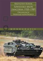 Szwedzka broń pancerna 1920–1989. Organizacja. Przegląd konstrukcji. Autor: Kubiak Krzysztof. SmakLiter.pl Okładka książki Szwedzka broń pancerna 1920–1989. Organizacja. Przegląd konstrukcji