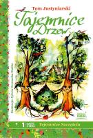 Tajemnice drzew. Autor: Tom Justyniarski. SmakLiter.pl Okładka książki Tajemnice drzew