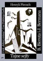 Tajne sejfy Bieruta i Bermana. Autor: Piecuch Henryk. SmakLiter.pl Okładka książki Tajne sejfy Bieruta i Bermana