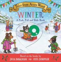 Okładka książki Tales from Acorn Wood. Winter. A Push, Pull and Slide Book