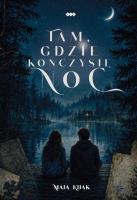 Okładka książki Tam, gdzie kończy się noc